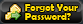 forgot your password?